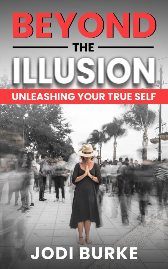Beyond the Illusion - Unleash Your True Self